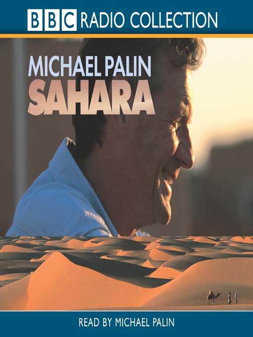 Title details for Sahara by Michael Palin - Wait list